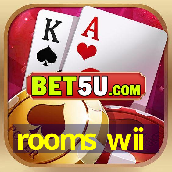 rooms wii